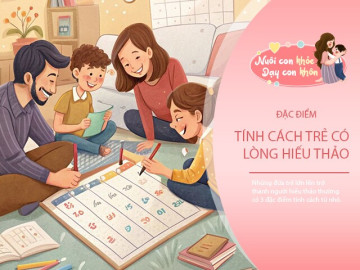 Đứa trẻ lớn lên hiếu thảo có 3 đặc điểm tính cách được âm thầm hình thành từ thuở ấu thơ