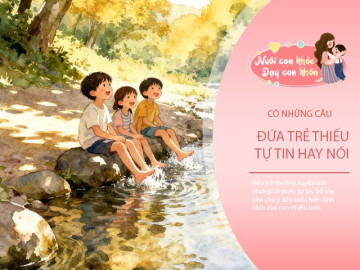 Trẻ tự ti không khóc cũng không nổi loạn, 3 câu nói tiết lộ thế giới nội tâm đang tổn thương