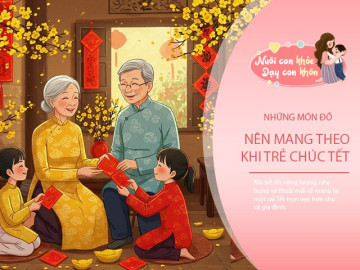 Những món đồ nên mang theo khi đưa trẻ đi chúc Tết cả ngày