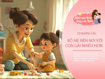 Bố mẹ thường xuyên nói 4 câu này, nuôi dưỡng con gái cả đời giàu sang và sống tự tin