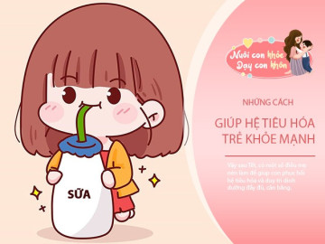 Sau Tết, đây là điều đầu tiên mẹ nên làm để con lấy lại nhịp tiêu hóa khỏe