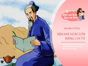 Truyện cổ tích: Vận khứ hoài sơn năng chí tử, thời lai bạch thủy khả lôi sinh