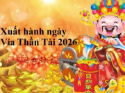 Tin tức - Chọn giờ xuất hành đẹp ngày Tết Thần Tài Bính Ngọ 2026 để thu hút tài lộc