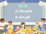 Nuôi con IQ EQ - Câu đố làm khó 99,99% người: Gân guốc hay gân gút mới là từ đúng chính tả?