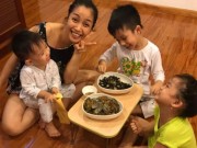 Làng sao - Ốc Thanh Vân để mặt mộc "nhậu" cùng các con