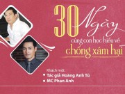 Xem & Đọc - "30 ngày cùng con học hiểu về chống xâm hại": Cuốn sách vì sự an toàn của trẻ mà xuất bản