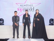 Thời trang - VNTM All Stars: Mới ra mắt đã đầy kịch tính và những phát ngôn gây choáng