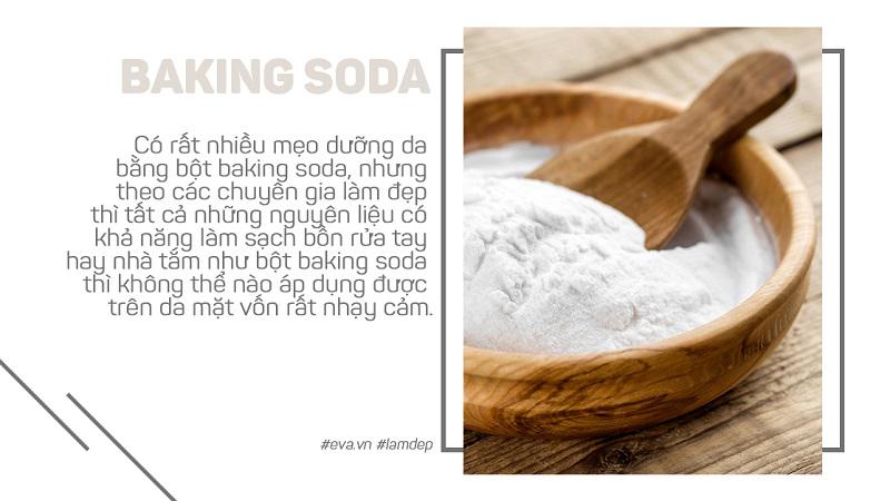 Baking soda có khả năng tẩy rửa khá rất mạnh nên có thể gây hại cho da.
