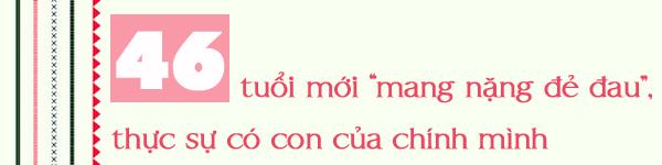Hạnh phúc muộn của cô giáo mầm non nuôi 3 con chồng, 46 tuổi mới thực sự làm mẹ - 5