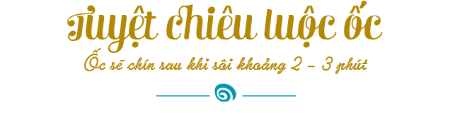 Trời chợt lạnh, mách chị em mẹo luộc ốc giòn giòn, pha nước chấm ngon ai ăn cũng sướng - 4