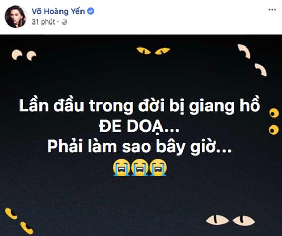 Võ Hoàng Yến hoang mang, thấp thỏm cả đêm, tiết lộ lần đầu bị giang hồ đe dọa - 1