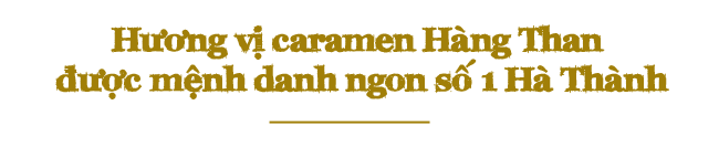 Quán caramen nức tiếng Hà Nội ngày bán 3000 hộp của ông bố 6X - 2