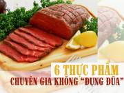 Sức khỏe - 7 loại thực phẩm nhiều người thích ăn nhưng các chuyên gia lại không dám "đụng đũa"