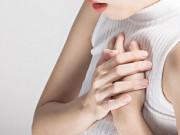 Sức khỏe - Không phải ung thư vú, bạn bị đau ngực có thể vì loạt lý do chẳng ngờ tới