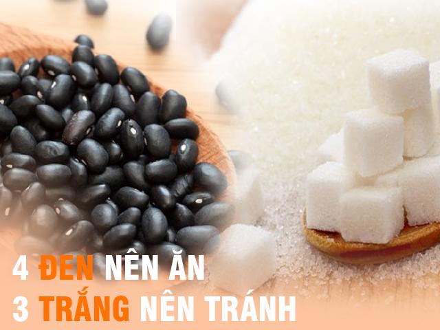 4 đen nên ăn, 3 trắng nên tránh - quy tắc phòng bệnh kỳ diệu nên học ngay hôm nay