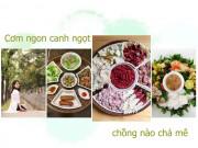 Bếp Eva - Dược sĩ Hà Nội đảm đang khoe những mâm cơm chồng con thích mê