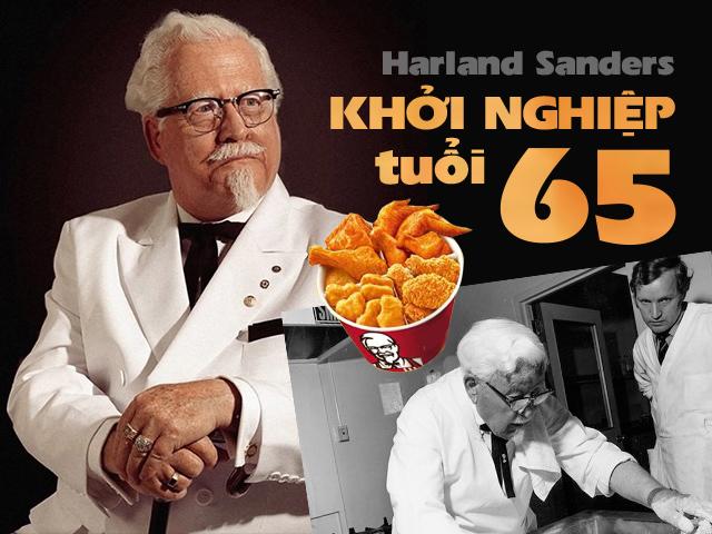 Triệu phú gà rán 1009 lần bị từ chối vì nấu dở và câu chuyện khởi nghiệp tuổi 65