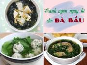 Bà bầu - 6 món canh giải nhiệt cho mẹ bầu, bổ dưỡng cho thai nhi những ngày nắng nóng