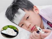 Sức khỏe - Dùng sắn dây hạ sốt cho trẻ có nguy hiểm?
