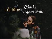 Yêu - Truyện ngắn: Lỗi lầm của kẻ ngoại tình