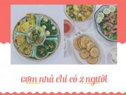 Bếp Eva - Vợ đảm Sài Gòn khoe những mâm cơm 2 người hấp dẫn khiến chồng ăn sạch trơn