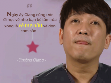 Trường Giang: Mẹ mất sớm, anh em không được ở chung, tôi phải tự nấu ăn đến cay xè mắt