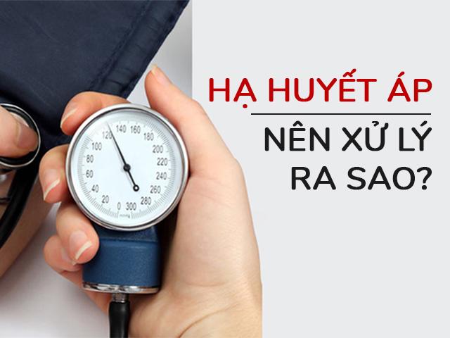 Dấu hiệu hạ huyết áp là gì và xử lý như thế nào? - 1