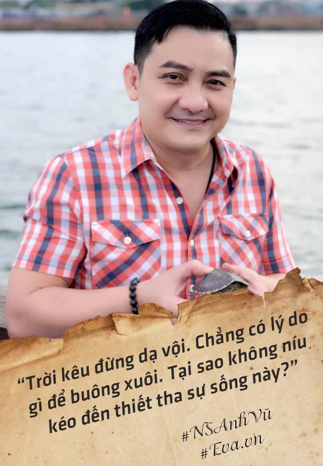 Sự trùng hợp về cái chết của NS Anh Vũ và những câu nói thấm thía trước khi qua đời - 6