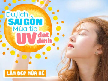 Sài Gòn mùa tia UV chạm ngưỡng nguy hiểm, chị em cần kem chống nắng và những điều này