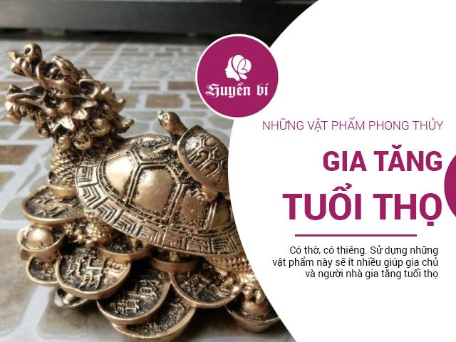 Muốn gia tăng tuổi thọ cho cha mẹ, đừng bỏ qua những vật phẩm phong thủy này