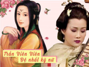 Làm đẹp - Nhan sắc của nàng kỹ nữ đẹp nhất Trung Hoa khiến hai vị Hoàng đế mất cả giang sơn