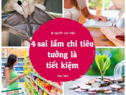 Eva tám - Làm hùng hục mà ví vẫn xẹp lép  vì mắc 4 sai lầm tưởng là tiết kiệm