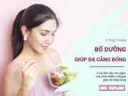 Làm đẹp - 5 loại thực phẩm vừa bổ dưỡng lại giúp dưỡng da căng bóng ngay tại nhà