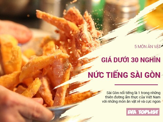 5 món ăn vặt giá chưa đến 30 nghìn nhưng dân Sài Gòn ai cũng thích