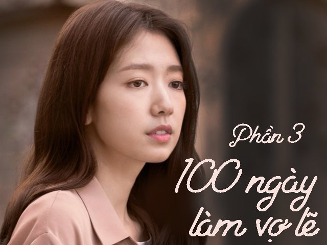 100 ngày làm vợ lẽ (Phần 3)