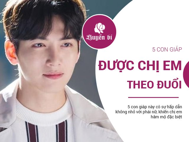 5 con giáp nam cuốn hút nữ giới, đặc biệt được các nàng hâm mộ, theo đuổi