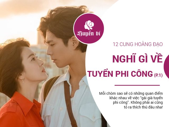 12 chòm sao nghĩ gì về việc gái già tuyển phi công? (P.1)