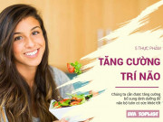 Clip Eva - 5 thực phẩm cực ngon lại giúp tăng cường khả năng hoạt động của não bộ