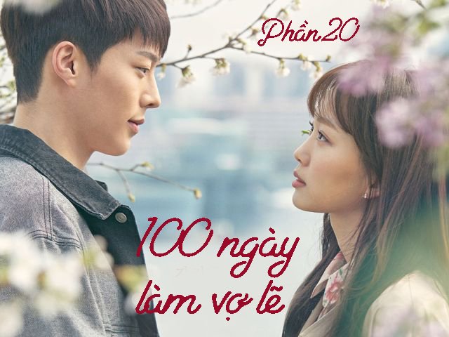 100 ngày làm vợ lẽ (Phần 20)