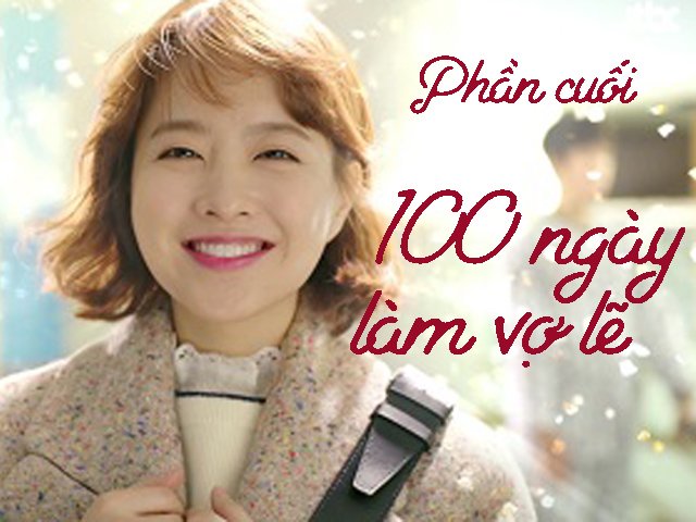 100 ngày làm vợ lẽ (Phần cuối)