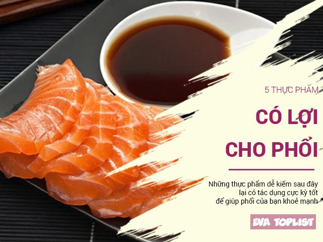 5 thực phẩm bổ dưỡng, cực kỳ có lợi cho phổi của bạn