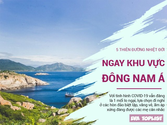5 hòn đảo Đông Nam Á xứng danh thiên đường nhiệt đới