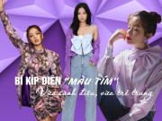 Thời trang - Sắm đồ màu tím, muốn diện vừa sành điệu, vừa trẻ trung phải biết những bí kíp này