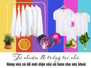 Thời trang - Tự nhuộm đồ trắng tại nhà, nàng vừa có đồ mới diện vừa đảm bảo an toàn cho sức khoẻ