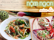 Bếp Eva - 9 món nộm dân dã, rẻ tiền nhưng siêu giòn ngon, tươi mát ngày hè
