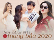Bà bầu - Tưởng Canh Tý im ắng, hóa ra 14 bà bầu hạng "khủng" showbiz Việt đều tập trung đẻ năm 2020