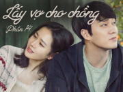 Lấy vợ cho chồng (Phần 14)