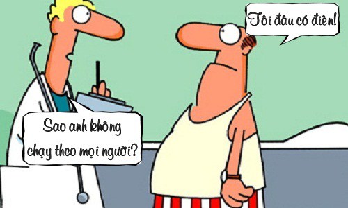 Truyện cười hay: Bác sĩ amp;#34;đứng hìnhamp;#34; trước lời đáp trả của bệnh nhân tâm thần - 1