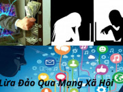 Tiêu dùng - 5 hình thức lừa đảo mới trên MXH: Chiêu trò ngày càng tinh vi, bao người mất tiền oan