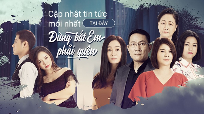 Đừng Bắt Em Phải Quên: Trông Ngân amp;#34;chính thấtamp;#34; ngu ngơ, nhưng đá xoáy amp;#34;tiểu tamamp;#34; rất thâm thúy - 9